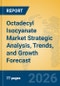 Octadecyl Isocyanate Market Strategic Analysis, Trends, and Growth Forecast - Product Thumbnail Image