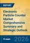 Electronic Particle Counter Market Comprehensive Summary and Strategic Outlook - Product Thumbnail Image