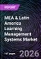 MEA & Latin America Learning Management Systems Market - Product Image