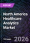 North America Healthcare Analytics Market - Product Thumbnail Image