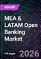 MEA & LATAM Open Banking Market - Product Thumbnail Image