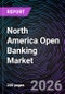 North America Open Banking Market - Product Thumbnail Image