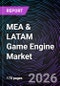 MEA & LATAM Game Engine Market - Product Thumbnail Image