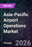 Asia-Pacific Airport Operations Market- Product Image