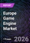 Europe Game Engine Market - Product Thumbnail Image