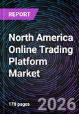 North America Online Trading Platform Market in - Size, Share, Trends, Growth Forecast, and Competitive Analysis (2025-2031)- Product Image