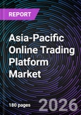 Asia-Pacific Online Trading Platform Market - Size, Share, Trends, Growth Forecast, and Competitive Analysis (2025-2031)- Product Image