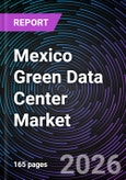 Mexico Green Data Center Market- Product Image