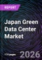 Japan Green Data Center Market - Product Image