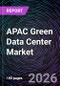 APAC Green Data Center Market - Product Image
