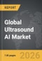 Ultrasound AI - Global Strategic Business Report - Product Image