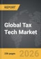 Tax Tech - Global Strategic Business Report - Product Thumbnail Image