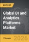 BI and Analytics Platforms - Global Strategic Business Report - Product Thumbnail Image