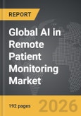 AI in Remote Patient Monitoring - Global Strategic Business Report- Product Image