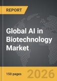 AI in Biotechnology - Global Strategic Business Report- Product Image
