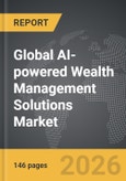 AI-powered Wealth Management Solutions - Global Strategic Business Report- Product Image