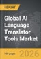 AI Language Translator Tools - Global Strategic Business Report - Product Thumbnail Image