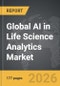 AI in Life Science Analytics - Global Strategic Business Report - Product Thumbnail Image
