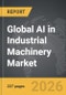 AI in Industrial Machinery - Global Strategic Business Report - Product Thumbnail Image