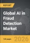 AI in Fraud Detection - Global Strategic Business Report - Product Image