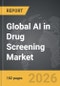 AI in Drug Screening - Global Strategic Business Report - Product Image