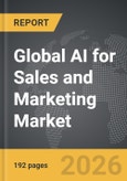 AI for Sales and Marketing - Global Strategic Business Report- Product Image
