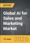 AI for Sales and Marketing - Global Strategic Business Report - Product Thumbnail Image