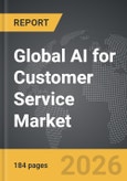 AI for Customer Service - Global Strategic Business Report- Product Image