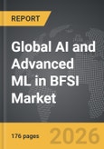 AI and Advanced ML in BFSI - Global Strategic Business Report- Product Image