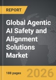 Agentic AI Safety and Alignment Solutions - Global Strategic Business Report- Product Image