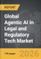 Agentic AI in Legal and Regulatory Tech - Global Strategic Business Report - Product Image