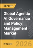 Agentic AI Governance and Policy Management - Global Strategic Business Report- Product Image