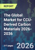 The Global Market for CCU-Derived Carbon Materials 2026-2036- Product Image