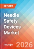 Needle Safety Devices - Market Insights, Competitive Landscape, and Market Forecast - 2034- Product Image