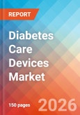 Diabetes Care Devices - Market Insights, Competitive Landscape, and Market Forecast - 2034- Product Image