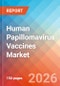 Human Papillomavirus (HPV) Vaccines - Market Insights, Competitive Landscape, and Market Forecast - 2034 - Product Thumbnail Image
