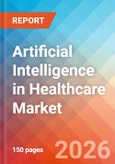 Artificial Intelligence (AI) in Healthcare - Market Insights, Competitive Landscape, and Market Forecast - 2034- Product Image