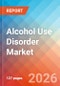 Alcohol Use Disorder - Market Insight, Epidemiology, and Market Forecast - 2036 - Product Thumbnail Image
