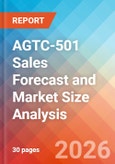 AGTC-501 Sales Forecast and Market Size Analysis - 2034- Product Image