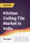 Kitchen Ceiling Tile Market in India - Product Thumbnail Image