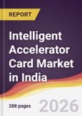 Intelligent Accelerator Card Market in India- Product Image