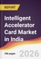 Intelligent Accelerator Card Market in India - Product Image