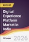 Digital Experience Platform Market in India - Product Image