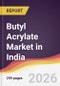 Butyl Acrylate Market in India - Product Image