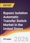 Bypass Isolation Automatic Transfer Switch Market in the United States - Product Thumbnail Image