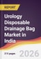 Urology Disposable Drainage Bag Market in India - Product Image
