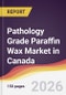Pathology Grade Paraffin Wax Market in Canada - Product Thumbnail Image