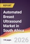 Automated Breast Ultrasound Market in South Africa - Product Thumbnail Image