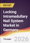Locking Intramedullary Nail System Market in Germany - Product Thumbnail Image