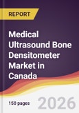 Medical Ultrasound Bone Densitometer Market in Canada- Product Image